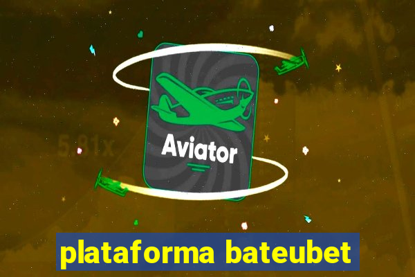 plataforma bateubet